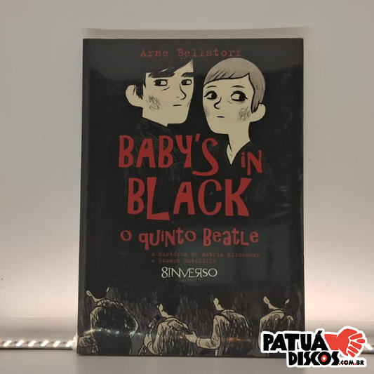 Arne Bellstrof - Baby’s in black - O Quinto Beatle - Livro