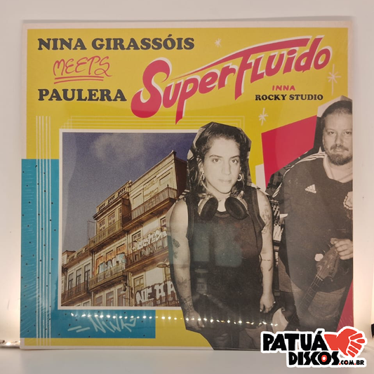 Nina Girassóis Meets Paulera - Superfluido - LP