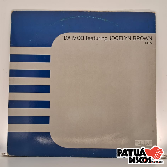 Da Mob Featuring Jocelyn Brown - Fun - 12"
