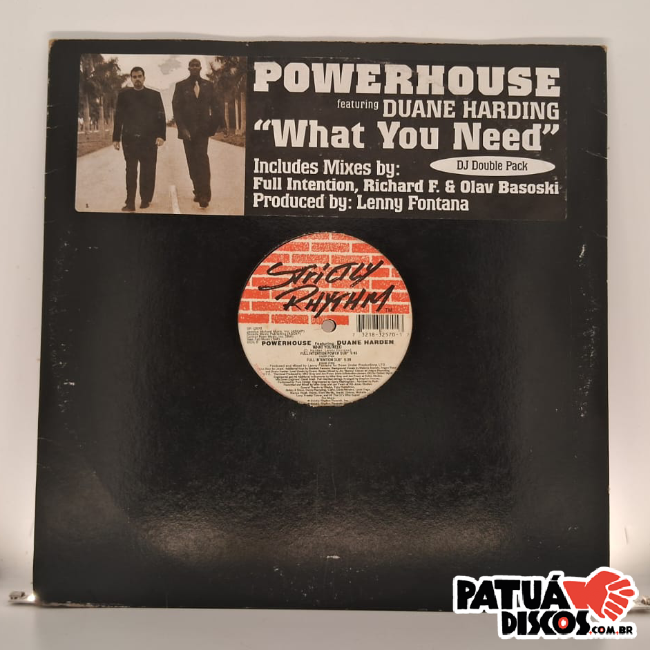 Powerhouse Featuring Duane Harden - What You Need - 2X12"