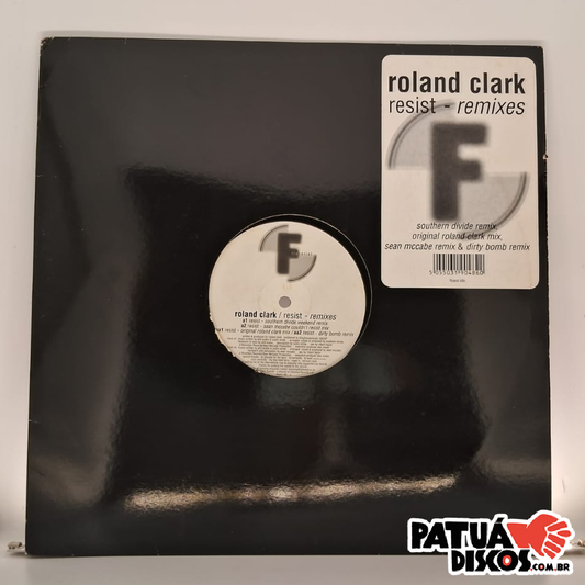 Roland Clark - Resist (Remixes) - 12"