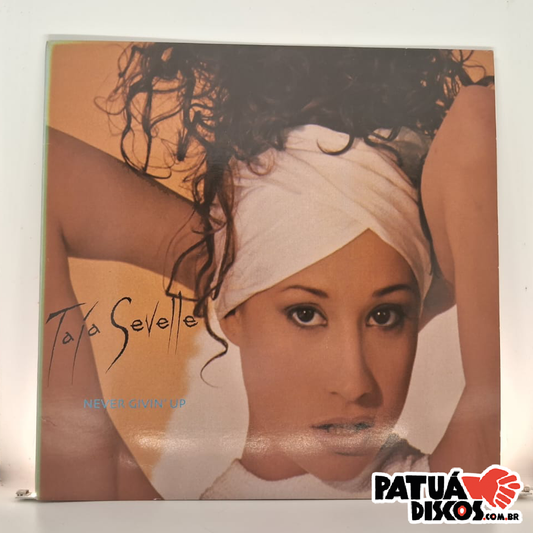 Taja Sevelle - Never Givin' Up - 12"
