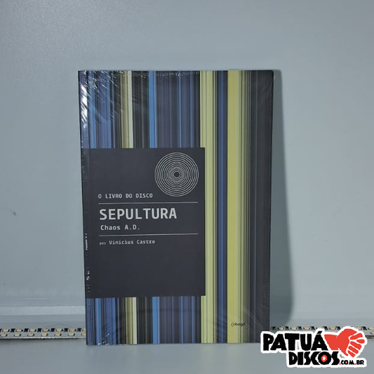 Vinicius De Castro - Livro Do Disco: Sepultura: Chaos A.D. - Livro