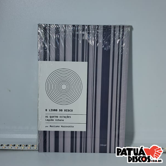Mariano Marovatto - Livro Do Disco: Legião Urbana: As quatro estações - Livro