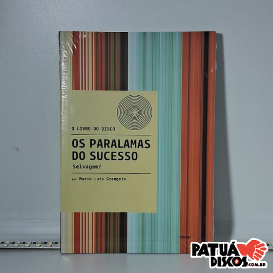 Mario Luis Grangeia - Livro Do Disco: Os Paralamas do Sucesso: Selvagem? - Livro