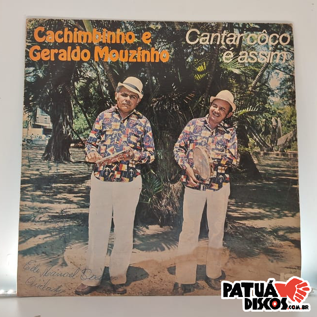 Geraldo Mouzinho E Cachimbinho - Cantar Côco É Assim - LP