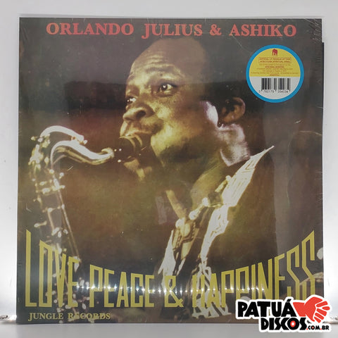 Orlando Julius & The Ashiko - Love, Peace & Happiness - LP