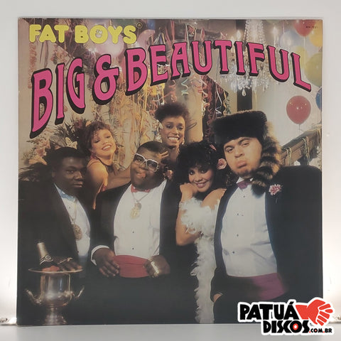 Fat Boys - Big & Beautiful - LP
