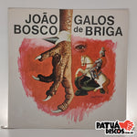 João Bosco - Galos De Briga - LP