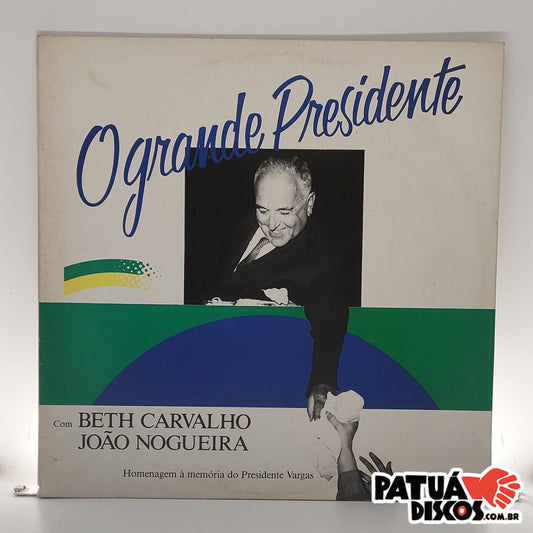 Beth Carvalho, João Nogueira - O Grande Presidente - LP