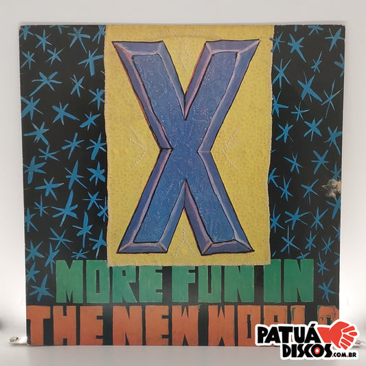 X - More Fun In The New World - LP