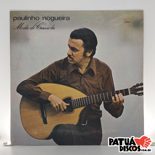 Paulinho Nogueira - Moda De Craviola - LP