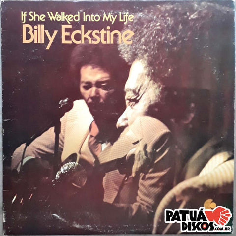 Billy Eckstine - If She Walked Into My Life - LP