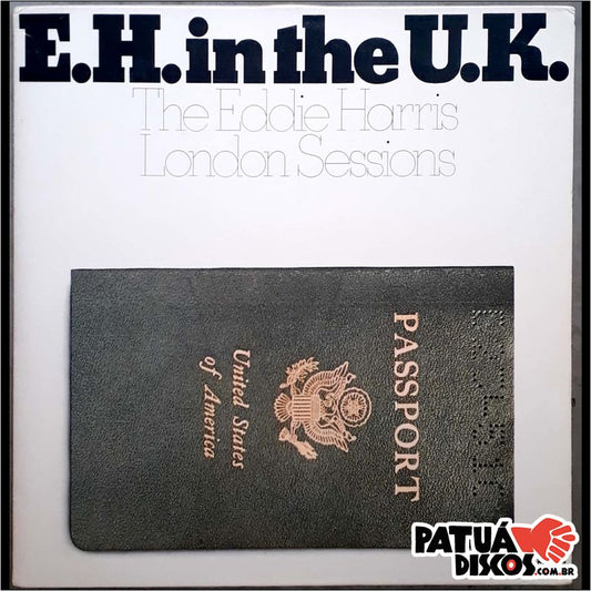 Eddie Harris - E.H. In The U.K. - The Eddie Harris London Sessions