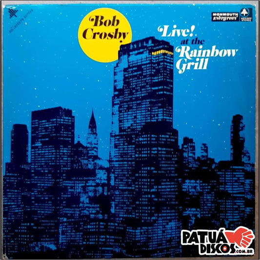 Bob Crosby And The Bob Cats - Live! At The Rainbow Grill - LP