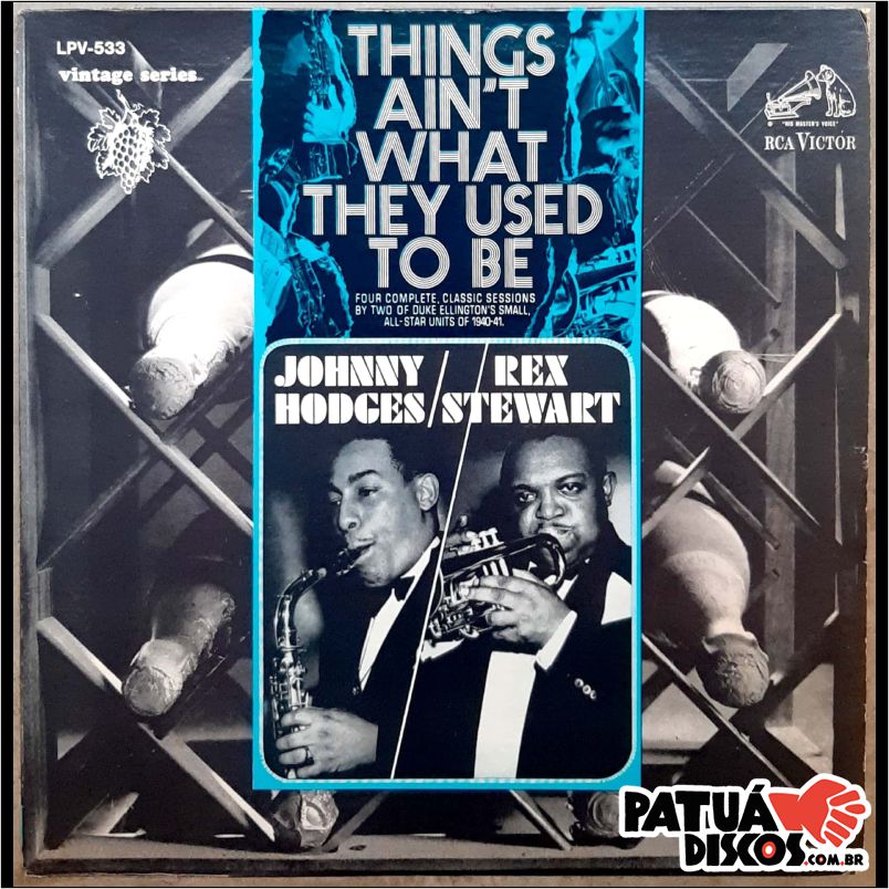 Johnny Hodges / Rex Stewart - Things Ain't What They Used To Be