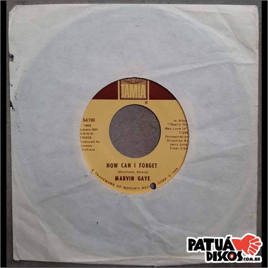 Marving Gaye - How Can I Forget / Gonna Give Her All The Love I've Got - 7"