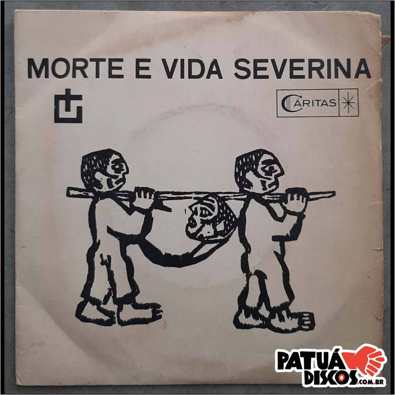Grupo Do Tuca - Morte E Vida Severina - 7"