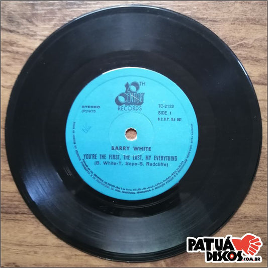 Barry White - You're The First, The Last, My Everything - 7"