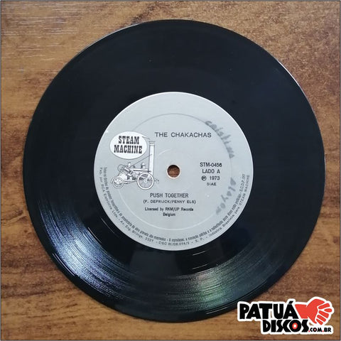 Chakachas - Push Together / By The Way - 7"