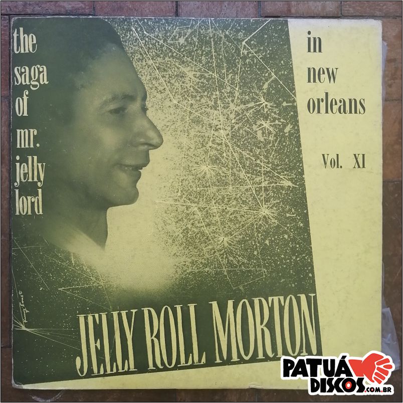 Jelly Roll Morton - The Saga Of Mr. Jelly Lord - Vol. XI (In New Orleans) - LP