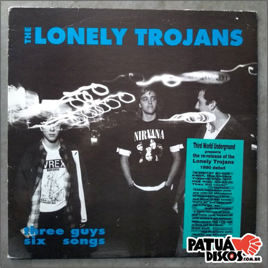 The Lonely Trojans - Three Guys Six Songs - LP
