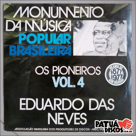 Eduardo das Neves - Monument of Brazilian Popular Music - Os Pioneiros Volume 4 - LP