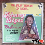 Johnny "El Bravo" Lopez And His Super Combo - Johnny "El Bravo" Lopez And His Super Combo - LP