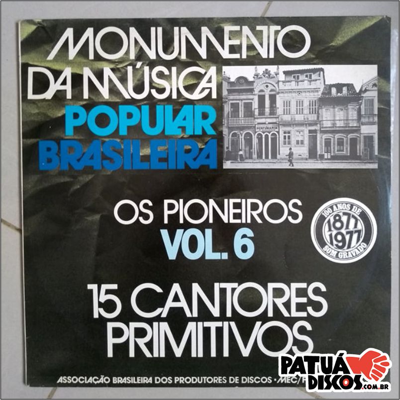 Vários Artistas	- Monumento da Música Popular Brasileira - Os Pioneiros Vol. 6 - 15 Cantores Primitivos - LP