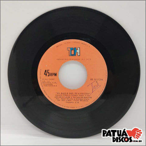 Oscar D' León - El Baile Del Suavecito / El Que Siembra Su Maiz - 7"