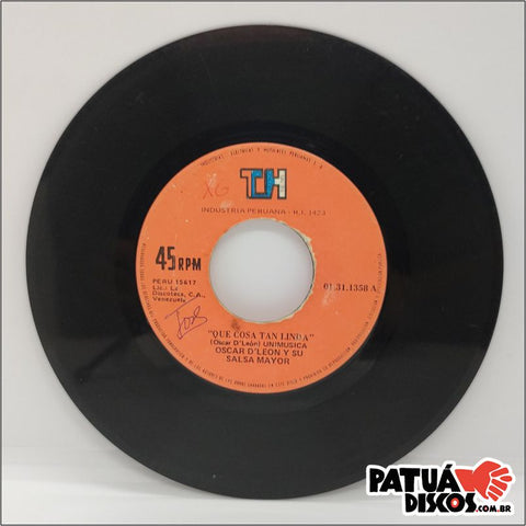 Oscar D'Leon Y Su Salsa Mayor - Que Cosa Tan Linda / Ven Morena - 7"