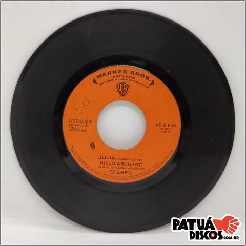 Hielo Ardiente - Julia - 7"