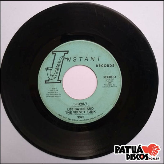 Lee Bates And The Velvet Funk - Help Me Make It Through The Night / Slowly - 7"
