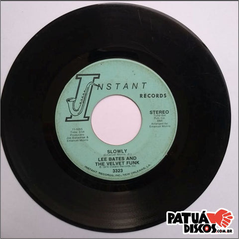 Lee Bates And The Velvet Funk - Help Me Make It Through The Night / Slowly - 7"