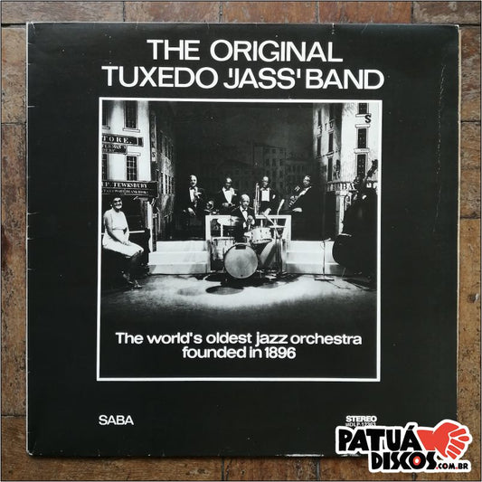 The Original Tuxedo 'Jass' Band - The World's Oldest Jazz Orchestra Founded In 1896 - LP