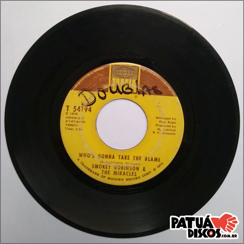 Smokey Robison &amp; The Miracles - Who's Gonna Take The Blame - 7"