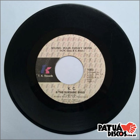 K.C. & The Sunshine Band - Sound Your Funky Horn / Why Don't We Get Together - 7"