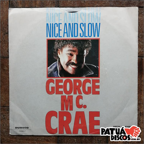 George McCrae - Nice And Slow - 7"