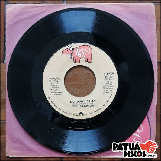 Eric Clapton - Lay Down Sally / Next Time You See Her - 7"