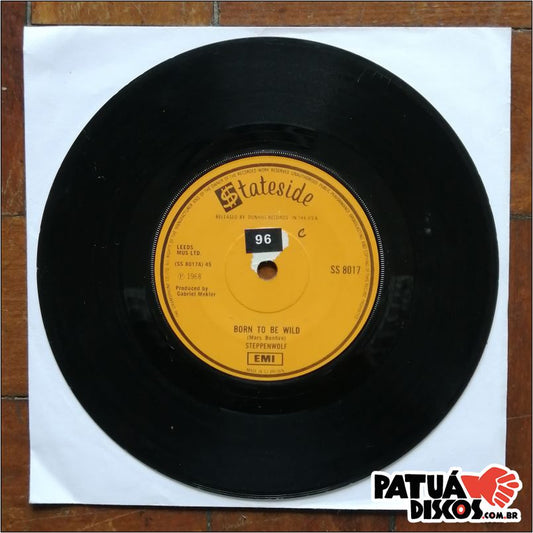 Steppenwolf - Born To Be Wild / Everybody's Next One - 7"