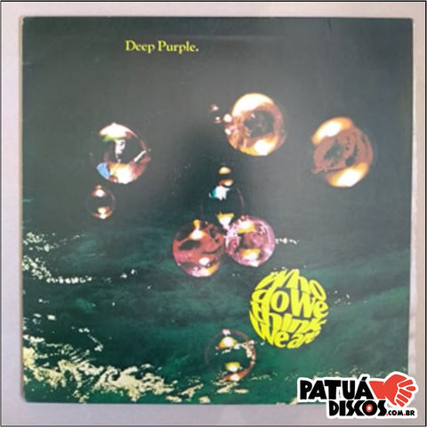 Deep Purple - Who Do We Think We Are! - LP