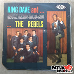 King Dave And The Rebels - King Dave And The Rebels - LP