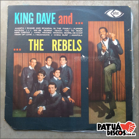 King Dave And The Rebels - King Dave And The Rebels - LP