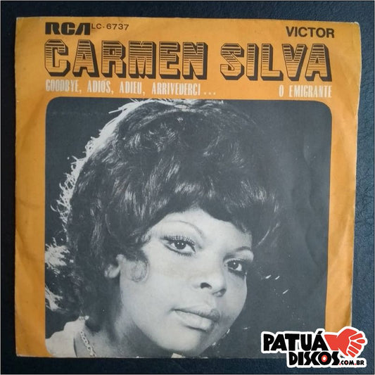 Carmen Silva - Goodbie, Adios, Adieu, Arrideveci / O Emigrante - 7"