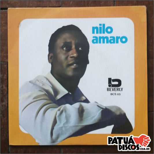 Nilo Amaro - Canção Do Amor / O Amor Existe - 7''