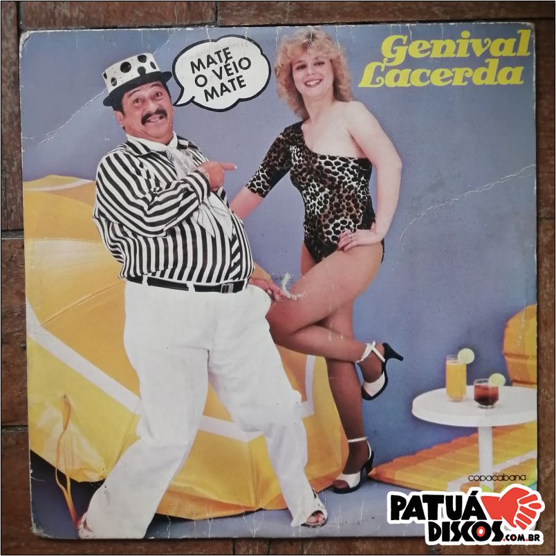 Genival Lacerda - Mate O Véio Mate / O Jegue Milionário - 7''