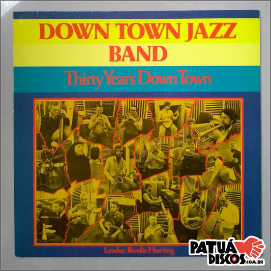 Down Town Jazz Band - Thirty Years Down Town - LP