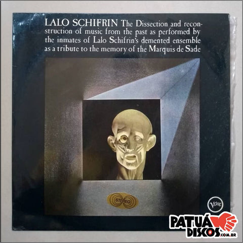 Lalo Schifrin - The Dissection And Reconstruction Of Music From The Past As Performed By The Inmates Of Lalo Schifrin's Demented Ensemble As A Tribute To The Memory Of The Marquis De Sade - LP