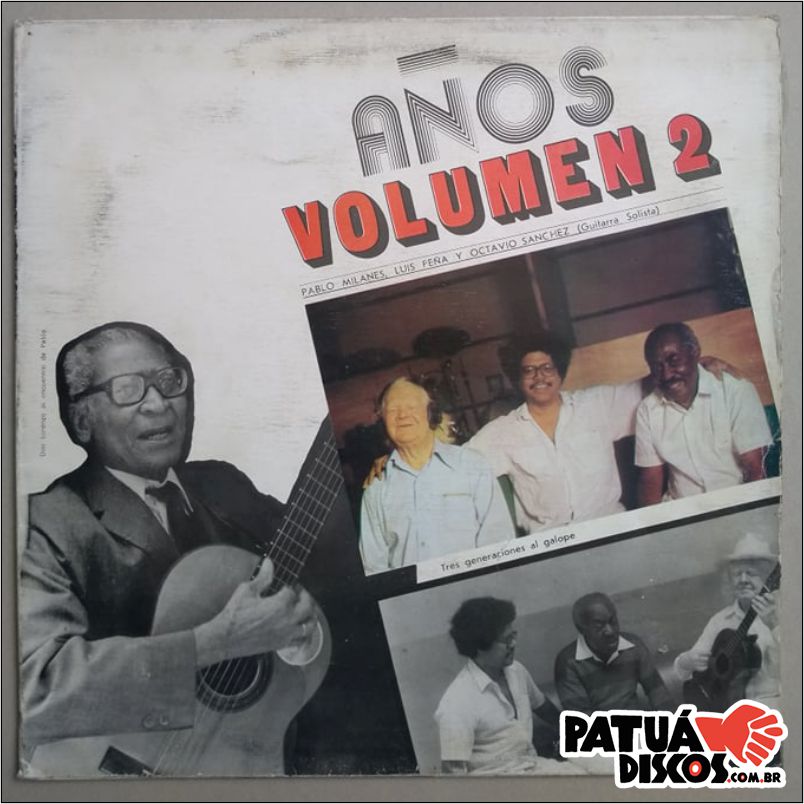 Pablo Milanes, Luis Pena & Octavio Sanches - Anos - Volumen 2 - LP