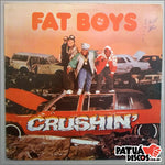 Fat Boys - Crushin'' - LP